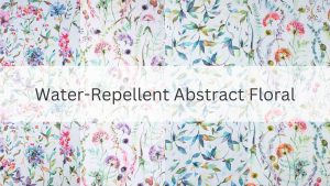 Water Repellent Abstract Floral