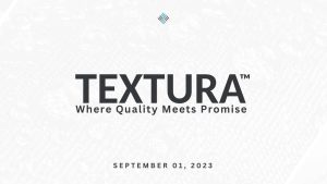 TEXTURA™ - Where Quality Meets Promise